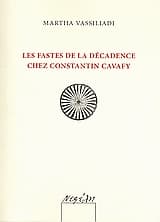 Εξώφυλλο: Les fastes de la décadence chez Constantin Cavafy